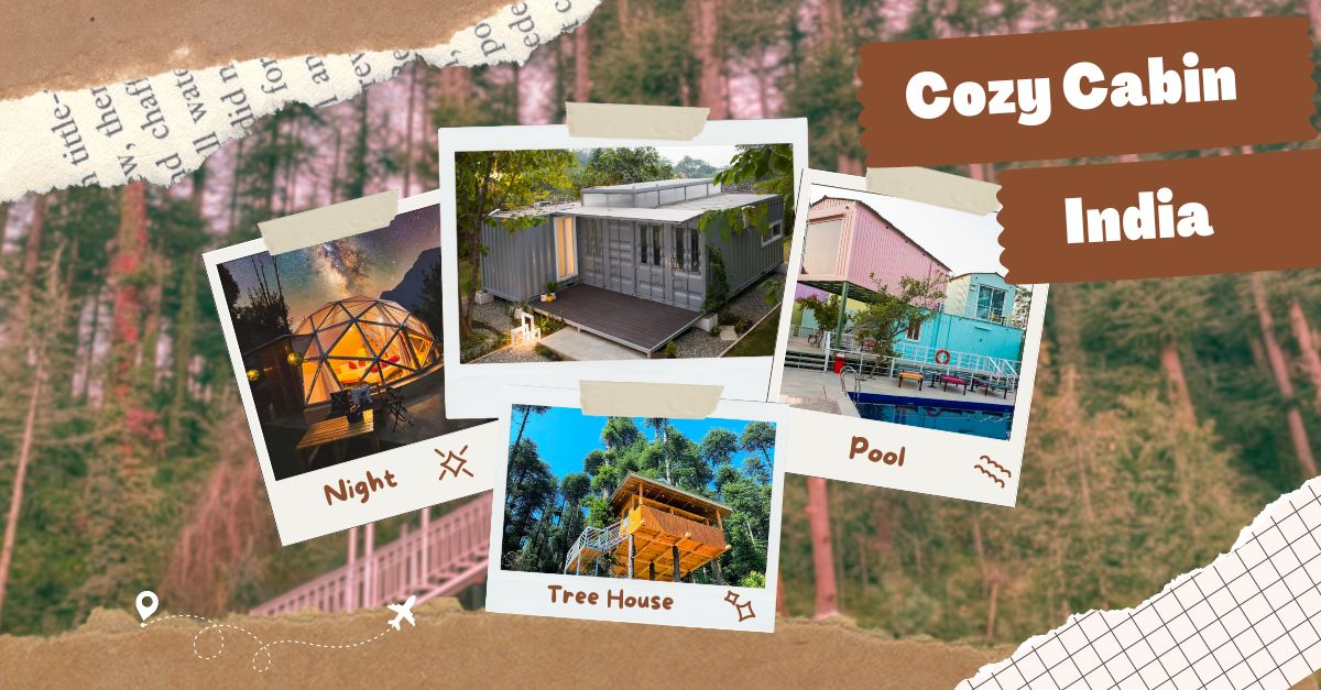 Check why India is the next Cozy Cabin Hub for you to check out!